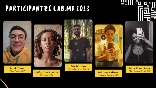 Imagem com fundo preto mostra foto dos 5 selecionados no edital LABME