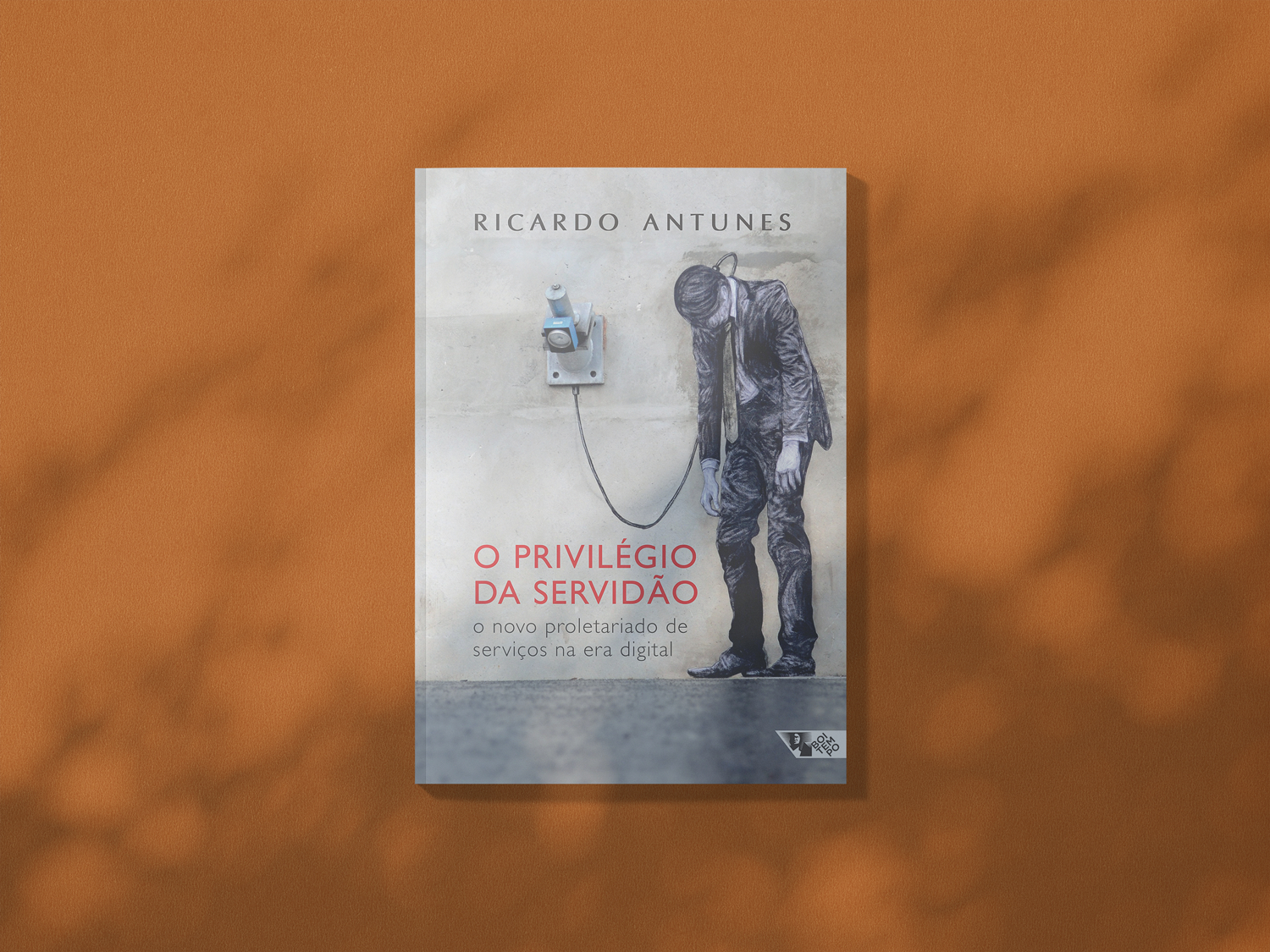 Capa do livro O Privilégio da Servidão
