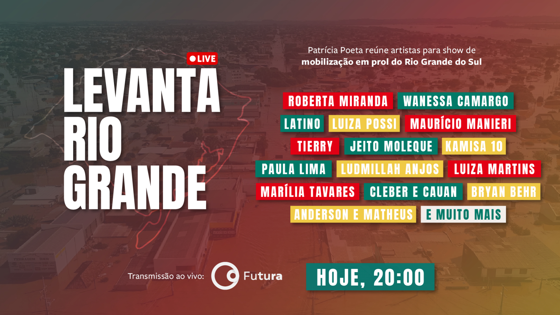Sobre um fundo degradê (do marrom pro vermelho), o nome do evento "Levanta Rio Grande", e uma lista com os nomes de diversos artistas.