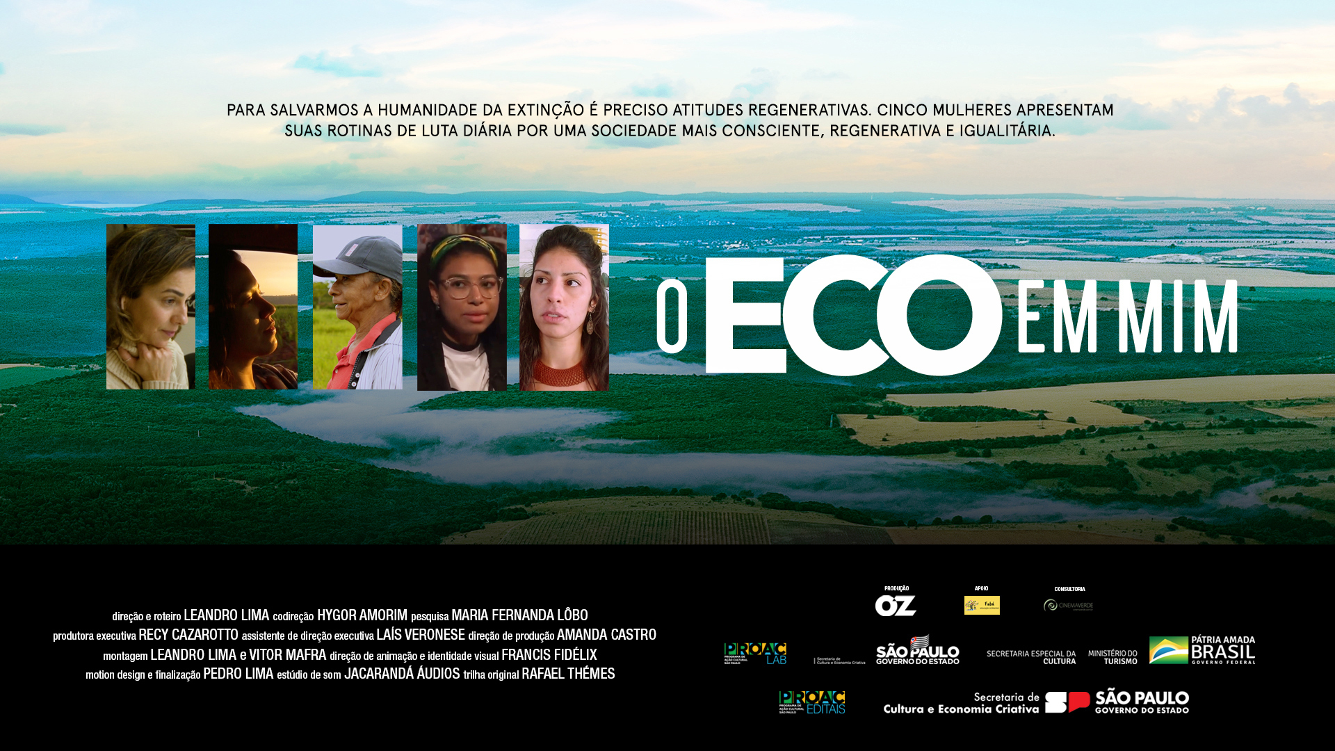 Banner com fundo que mostra um rio e uma vegetação verde. Em primeiro plano, o nome do programa (O Eco em Mim) e fotos do elenco.