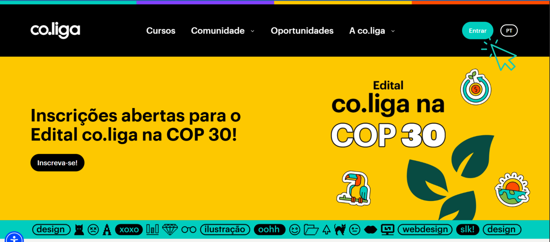 página inicial da co.liga, com fundo amarelo e destaque para o anúncio “Inscrições abertas para o Edital co.liga na COP 30!”. Há um botão preto escrito “Inscreva-se!”.