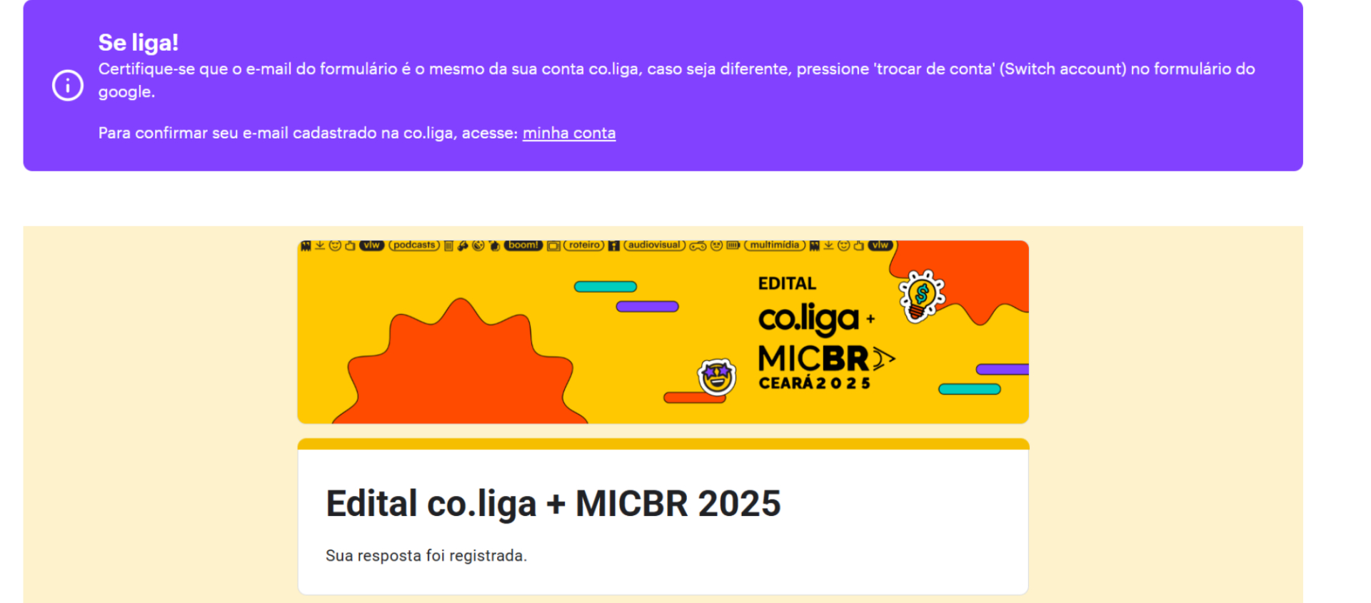Tela final do formulário, indicando que a inscrição foi concluída. O texto “Sua resposta foi registrada” confirma o envio. A arte oficial do edital aparece novamente na parte superior.